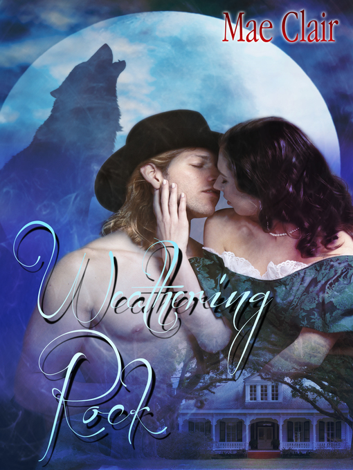 Title details for Weathering Rock by Mae Clair - Available